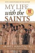 Details for My Life with the Saints 10th Anniversary Edition